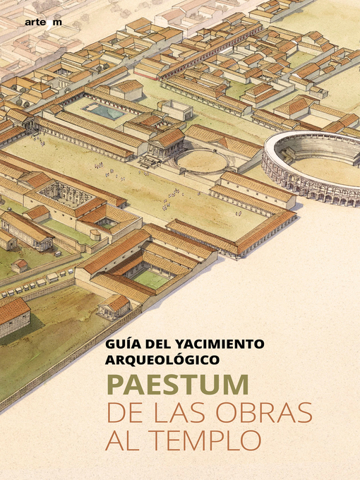 Title details for Paestum. De las obras al templo by Gabriel Zuchtriegel - Available